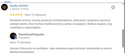 Reseña de Google de loyalty nutrition: Excelente servicio, mucha paciencia, profesionalismo, dedicación, respuesta oportuna, siempre atento.